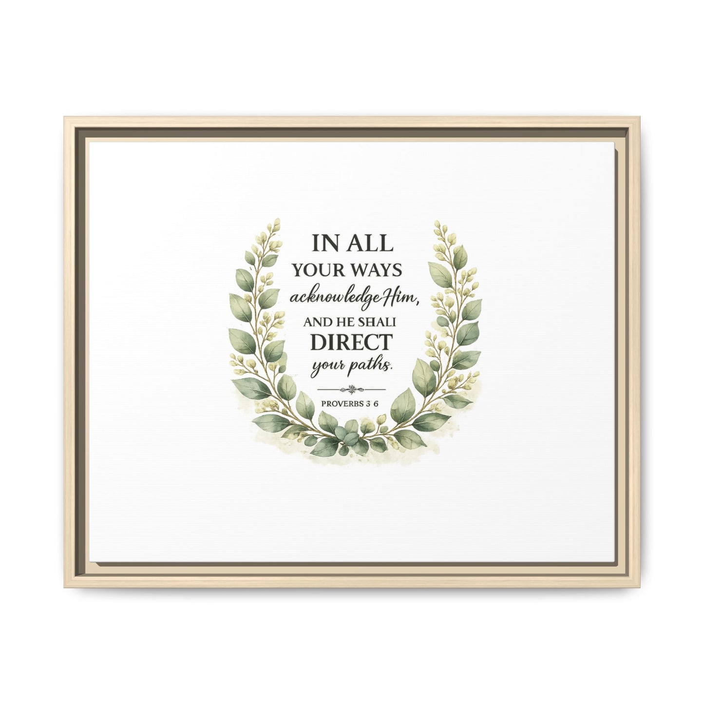 Framed Matte Canvas Print – "In All Your Ways Acknowledge Him" Bible Verse Wall Art (Proverbs 3:6)