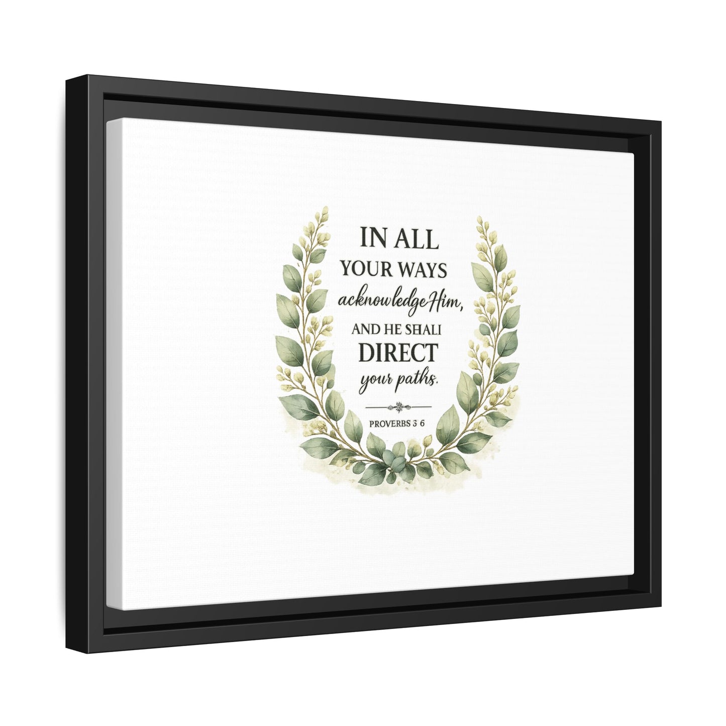 Framed Matte Canvas Print – "In All Your Ways Acknowledge Him" Bible Verse Wall Art (Proverbs 3:6)
