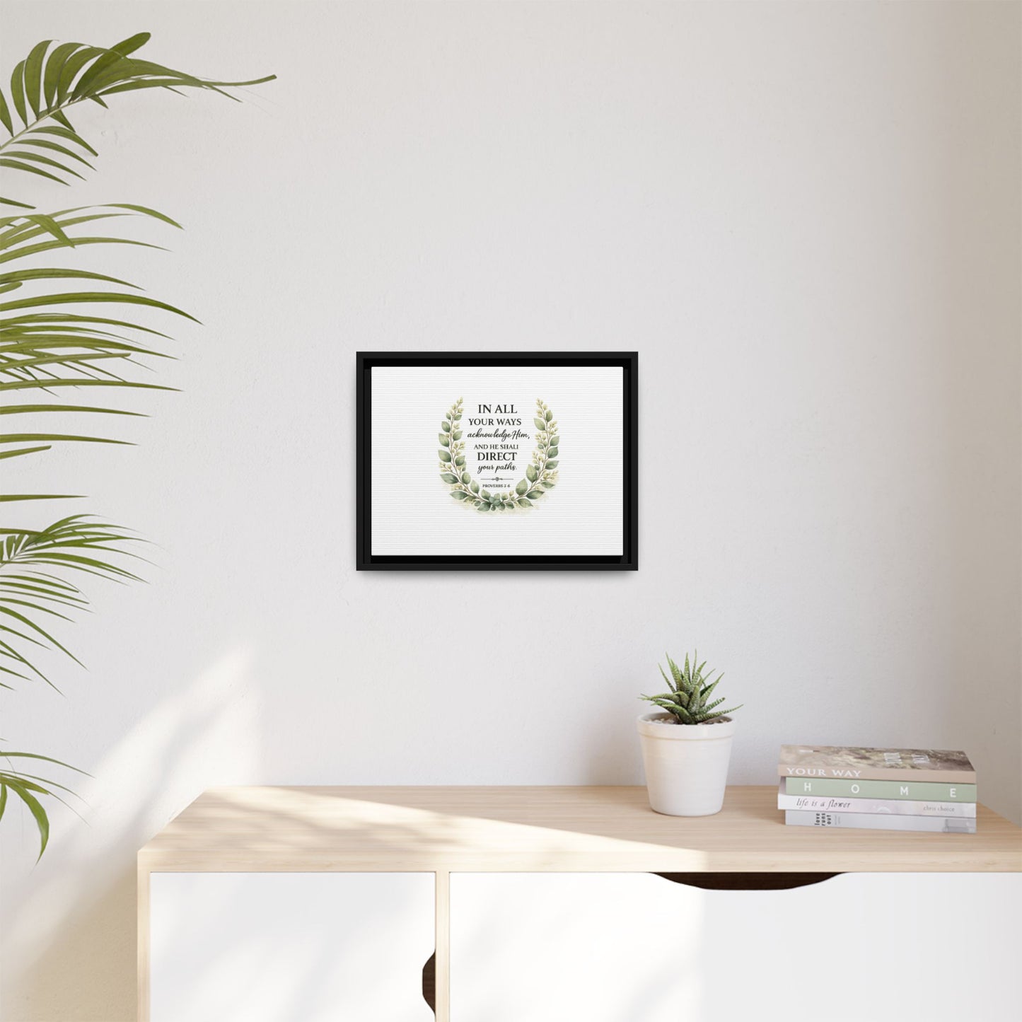 Framed Matte Canvas Print – "In All Your Ways Acknowledge Him" Bible Verse Wall Art (Proverbs 3:6)