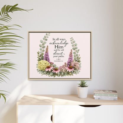In All Your Ways Acknowledge Him – Christian Framed Wall Art | Proverbs 3:6 | Modern Farmhouse Floral Bible Verse | Faith Home Decor